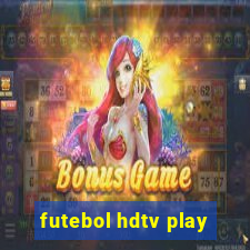 futebol hdtv play